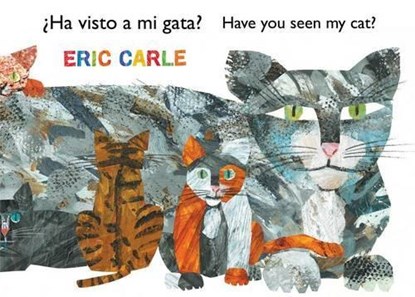 ¿Ha Visto a Mi Gata? (Have You Seen My Cat?) (Spanish-English Bilingual Edition), Eric Carle - Paperback - 9781481477345