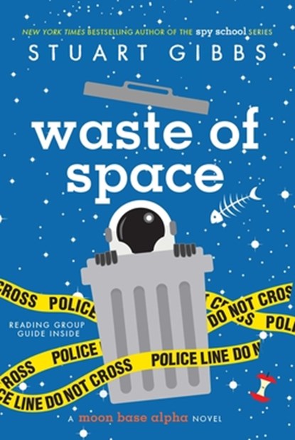 Waste of Space, Stuart Gibbs - Paperback - 9781481477802