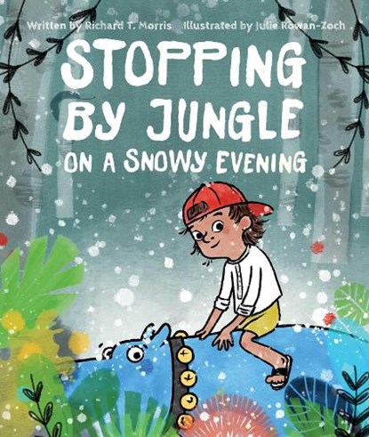 Stopping by Jungle on a Snowy Evening, Richard T. Morris - Gebonden - 9781481478021