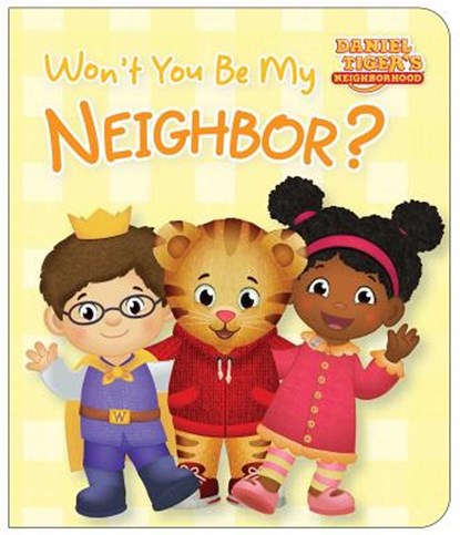 Won't You Be My Neighbor?, Rachel Kalban - Gebonden - 9781481478045