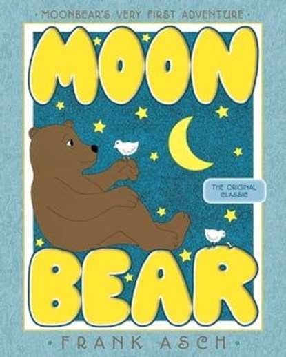 Moonbear, Frank Asch - Ebook - 9781481480659