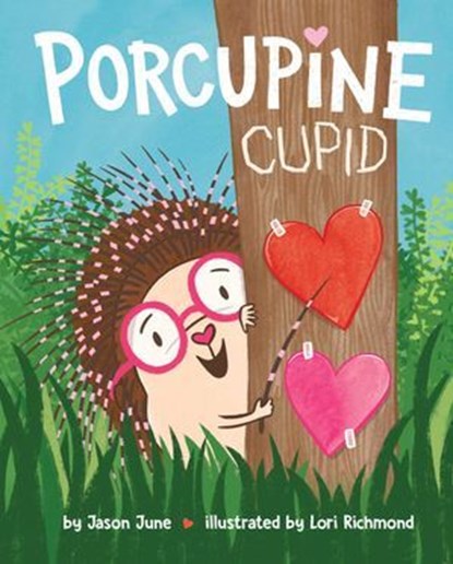 Porcupine Cupid, Jason June - Ebook - 9781481481021