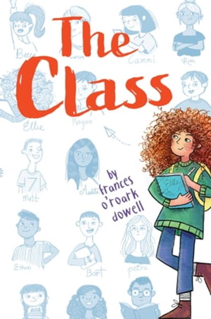 The Class, Frances O'Roark Dowell - Ebook - 9781481481816
