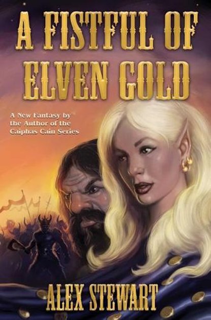 FISTFUL OF ELVEN GOLD, Alex Stewart - Gebonden - 9781481483155