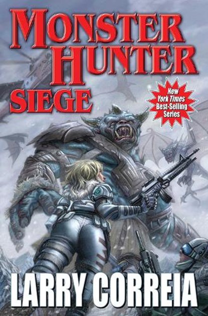 Monster Hunter Siege, Larry Correia - Paperback - 9781481483278