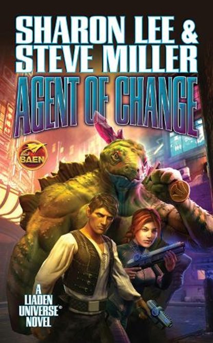 Agent of Change, Sharon Lee ; Steve Miller - Paperback - 9781481483643