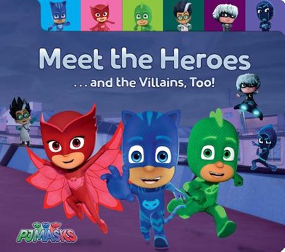 Meet the Heroes . . . and the Villains, Too!, Maggie Testa - Gebonden - 9781481486507