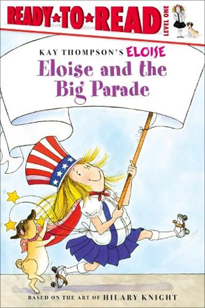 ELOISE & THE BIG PARADE, Kay Thompson - Gebonden - 9781481488198