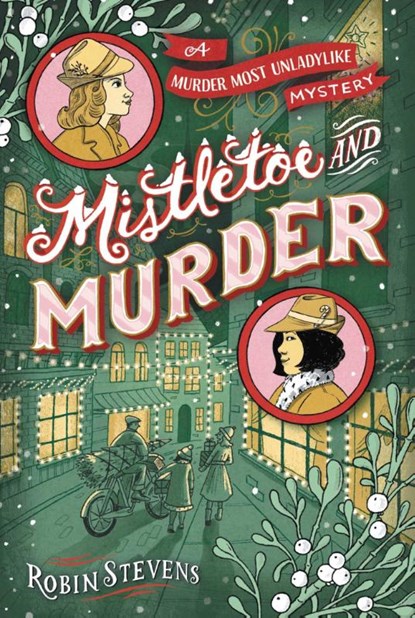 MISTLETOE & MURDER, Robin Stevens - Paperback - 9781481489133