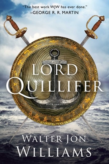 Lord Quillifer, Walter Jon Williams - Paperback - 9781481490030