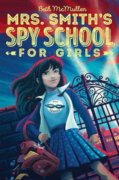 Mrs. Smith's Spy School for Girls, Beth McMullen - Paperback - 9781481490214
