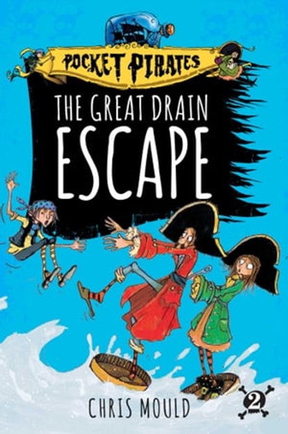 The Great Drain Escape, Chris Mould - Ebook - 9781481491198