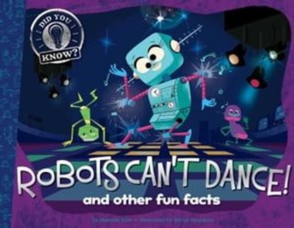 Robots Can't Dance!, Hannah Eliot - Ebook - 9781481491969