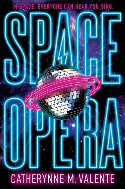 Space Opera, Catherynne M. Valente - Paperback - 9781481497503