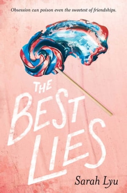 The Best Lies, Sarah Lyu - Ebook - 9781481498852