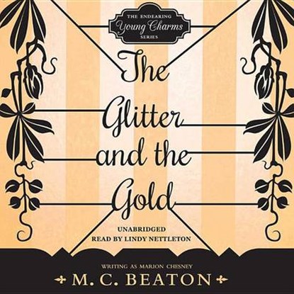 The Glitter and the Gold, CHESNEY,  Marion - Overig - 9781481512824