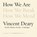 How We Are, DEARY,  Vincent - Overig - 9781481528702