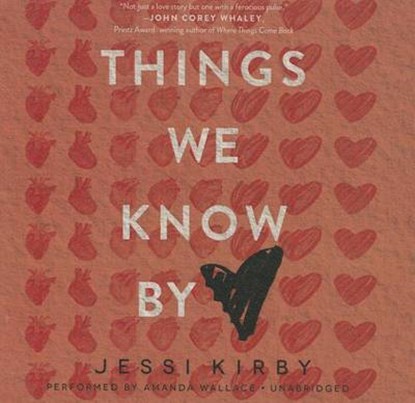 Things We Know by Heart, KIRBY,  Jessi - Overig - 9781481534987
