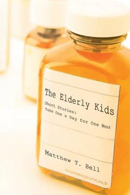 The Elderly Kids, Matthew T Bell - Overig - 9781481725118