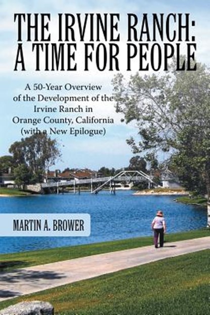 The Irvine Ranch, Martin A. Brower - Paperback - 9781481755122
