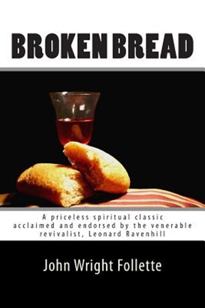 Broken Bread, John Wright Follette - Paperback - 9781481836319