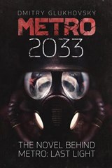 Metro 2033: First U.S. English edition - Dmitry Glukhovsky - 9781481845700