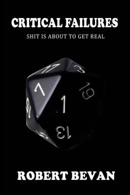 Critical Failures, Robert Bevan - Paperback - 9781481952439