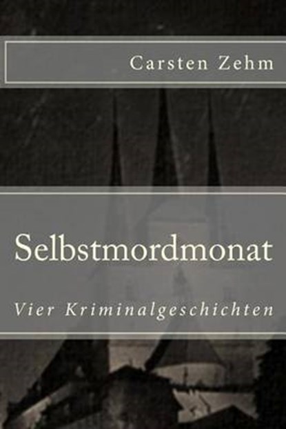 Selbstmordmonat, ZEHM,  Carsten - Paperback - 9781481995948