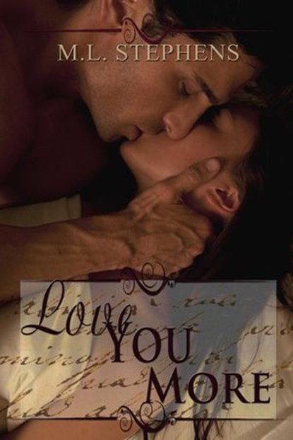 Love You More, M. L. Stephens - Ebook - 9781482011135