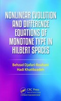 Nonlinear Evolution and Difference Equations of Monotone Type in Hilbert Spaces | Djafari-Rouhani, Behzad ; Khatibzadeh, Hadi | 