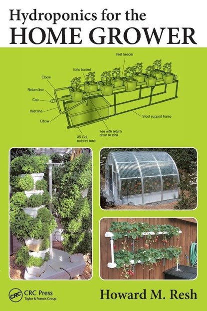Hydroponics for the Home Grower, Howard M. Resh - Paperback - 9781482239256