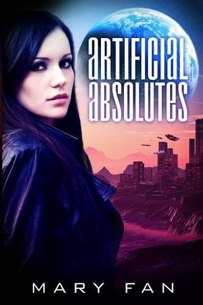 Artificial Absolutes, FAN,  Mary - Paperback - 9781482320343