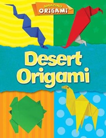 Desert Origami, FULLMAN,  Joe - Paperback - 9781482459241