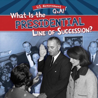 What Is the Presidential Line of Succession?, Seth Lynch - Paperback - 9781482470109