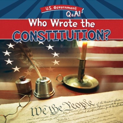 Who Wrote the Constitution?, Beth Gottlieb - Paperback - 9781482470222