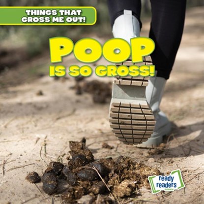 Poop Is So Gross!, Lynda Arnez - Paperback - 9781482471410