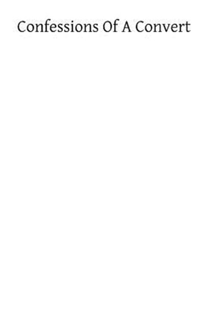 Confessions of a Convert, Robert Hugh Benson - Paperback - 9781482526967