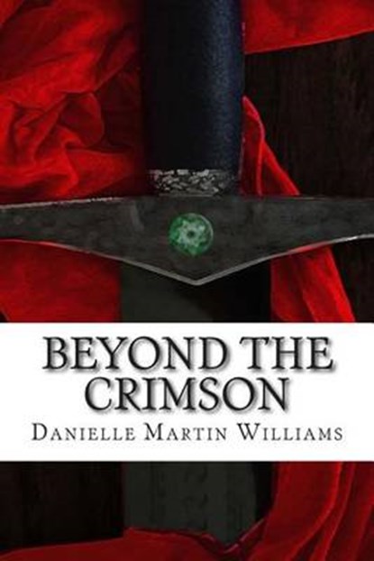 Beyond the Crimson, WILLIAMS,  Danielle Martin - Paperback - 9781482542042