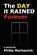 The Day it Rained Forever, Philip Machanick - Paperback - 9781482560992