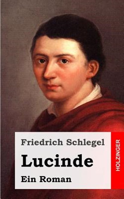 Lucinde, Friedrich Schlegel - Paperback - 9781482712643
