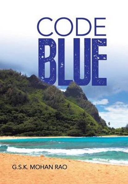 Code Blue, G S K Mohan Rao - Overig - 9781482815719