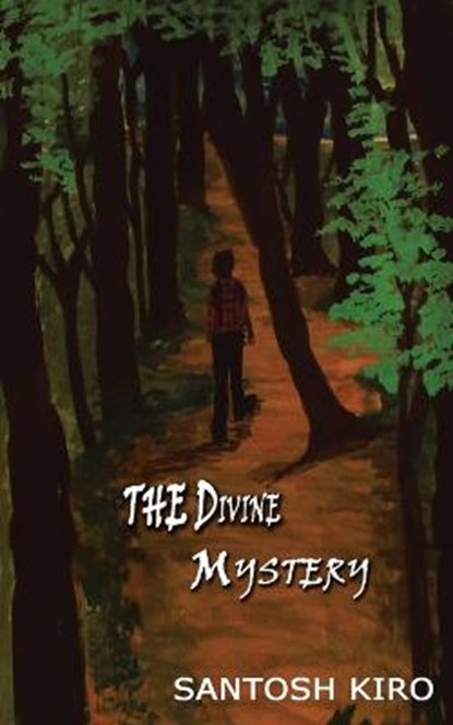 The Divine Mystery, Santosh Kiro - Overig - 9781482851663