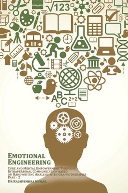 Emotional Engineering, Dr Raghvendra Kumar - Paperback - 9781482869507