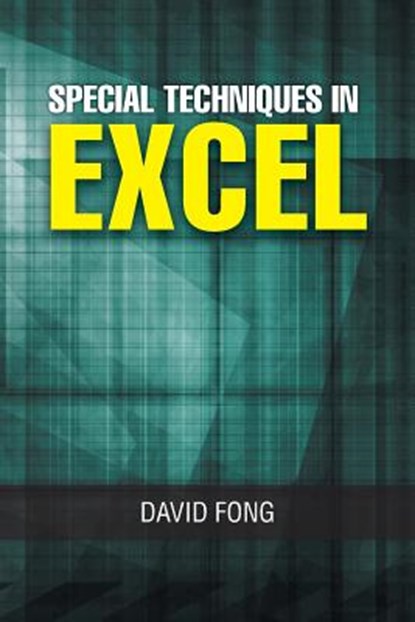 Special Techniques in Excel, David Fong - Paperback - 9781482881820