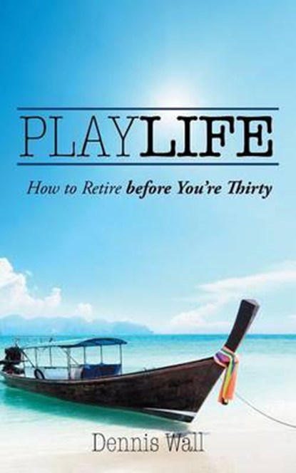 Playlife, Dennis Wall - Paperback - 9781482890884