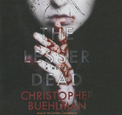 The Lesser Dead, BUEHLMAN,  Christopher - Overig - 9781483023892