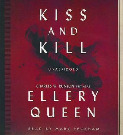 Kiss and Kill, QUEEN,  Ellery - Overig - 9781483098746