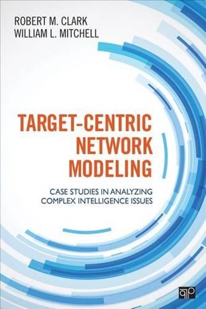 Target-Centric Network Modeling, Robert M. Clark ; William L. Mitchell - Paperback - 9781483316987