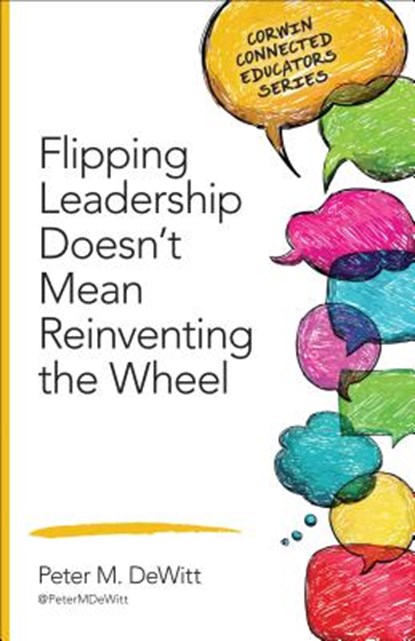 Flipping Leadership Doesn t Mean Reinventing the Wheel, DeWitt - Paperback - 9781483317601