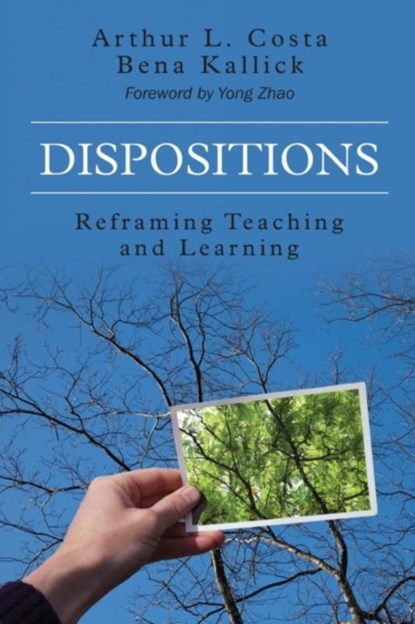 Dispositions: Reframing Teaching and Learning, Costa - Paperback - 9781483339108